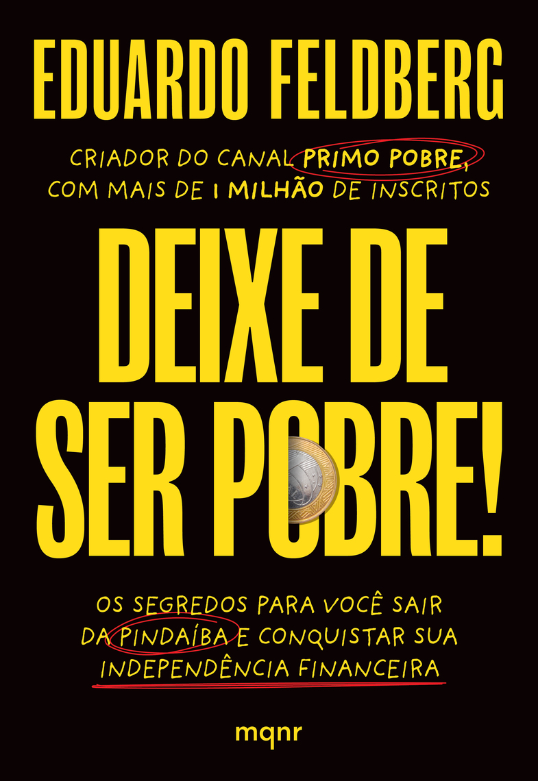 Deixe de ser pobre por Eduardo Felberg, Primo Pobre (Ebook) - Leia  gratuitamente por 30 dias