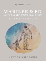 Marilee & Ed, What a Wonderful Life!: A Cancer Adventure