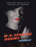 B-4: Special Agent: “Rookie”