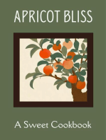 Apricot Bliss: A Sweet Cookbook