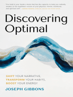 Discovering Optimal: Shift Your Narrative, Transform Your Habits, and Boost Your Energy