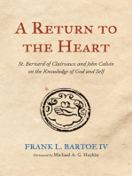 A Return to the Heart: St. Bernard of Clairvaux and John Calvin on the Knowledge of God and Self