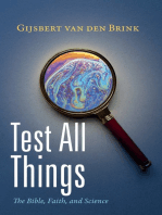 Test All Things: The Bible, Faith, and Science