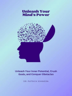 Unleash Your Mind's Power: Unleash Your Inner Potential, Crush Goals, and Conquer Obstacles