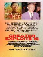 Mayores hazañas - 16 Con - Watchman Nee y Witness Lee en Cómo estudiar la Biblia; la vida..