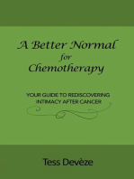 A Better Normal for Chemotherapy: Your Guide to Rediscovering Intimacy After Cancer