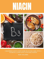 Niacin: A Beginner's Quick Start Guide on its Use Cases, With a Potential 3-Step Plan to Getting Started