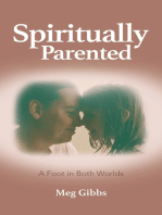 Spiritually Parented: A Foot in Both Worlds