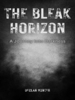 The Bleak Horizon