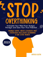 Stop Overthinking: Unshackle Your Mind from Analysis Paralysis and Seize Your True Potential