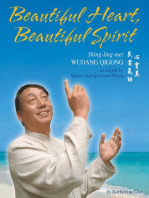 Beautiful Heart, Beautiful Spirit: Shing-ling-mei Wudang Qigong as taught by Master Qing Chuan Wang