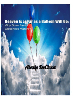 Heaven is as Far as a Balloon Will Go: Why Does Family Closeness Matters?