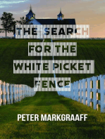 The Search for the White Picket Fence