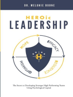 HEROic Leadership: The Secret to Developing Stronger High Performing Teams Using Psychological Capital