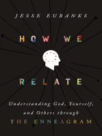 How We Relate: Understanding God, Yourself, and Others through the Enneagram