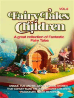 Fairy Tales for Children A great collection of fantastic fairy tales. (Vol. 6): Unique, fun, and relaxing bedtime stories that convey many values and make children passionate about reading.