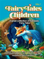 Fairy Tales for Children A great collection of fantastic fairy tales. (Vol. 7): Unique, fun, and relaxing bedtime stories that convey many values and make children passionate about reading.