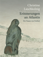 Erinnerungen an Atlantis: Ein Traum von Freiheit