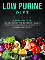 Low Purine Diet: 4 Manuscripts in 1 – 160+ Low Purine - friendly recipes including breakfast, side dishes, and desserts for a delicious and tasty diet
