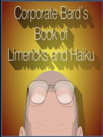 Corporate Bard's LImericks and Haiku: Corporate Bard Writes, #2