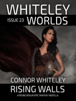 Whiteley Worlds Issue 23: Rising Walls A Rising Realm Epic Fantasy Novella: Whiteley Worlds, #23