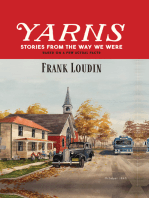 Yarns: Stories From the Way We Were: Based on a Few Actual Facts
