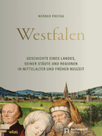 Westfalen: Geschichte eines Landes, seiner Städte und Regionen in Mittelalter und früher Neuzeit