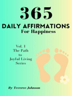 365 Daily Affirmations For Happiness: The Path to Joyful Living, #1