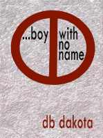 …Boy With No Name