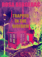 Trapped in the Biofarm: A Gold Story, #2