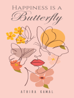 Happiness Is a Butterfly