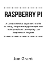 Raspberry Pi: A Comprehensive Beginner's Guide to Setup, Programming (Concepts and Techniques) and Developing Cool Raspberry Pi Projects