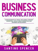 Business Communication: 3-in-1 Guide to Master Business Writing, Social Media Content & Business Content Creation