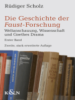 Die Geschichte der Faust-Forschung: Weltanschauung, Wissenschaft und Goethes Drama