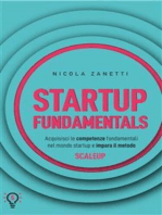 Startup Fundamentals: Acquisisci le competenze fondamentali nel mondo startup e impara il metodo SCALEUP