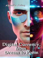Digital Currency, from Dream to Poem