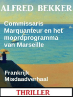 Commissaris Marquanteur en het moordprogramma van Marseille: Frankrijk Misdaadverhaal