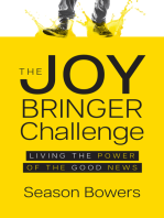 The Joy Bringer Challenge: Living the Power of the Good News