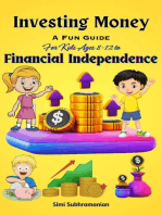 Investing Money: A Fun Guide for Kids Ages 8-12 to Financial Independence: Self Help