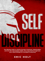 Self Discipline: The Ultimate Guide to Achieve Success in Business, Relationships, and Life with Unbreakable Habits, Navy Seal Mental Toughness, and a Monk Mindset for Increased Productivity