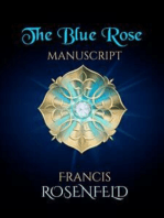The Blue Rose Manuscript