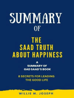 Summary of The Saad Truth about Happiness By Gad Saad: 8 Secrets for Leading the Good Life