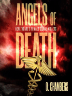 Angels of Death: Healthcare's Female Serial Killers: Female Serial Killers