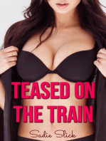 Teased on the Train