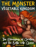 The Monster Vegetable Kingdom: The Kidnapping of Christina and the Battle with Queen Broccoli