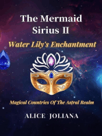 The Mermaid Sirius Ⅱ：Water Lily's Enchantment: Magical Countries Of The Astral Realm