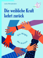 Die weibliche Kraft kehrt zurück: Die Magie des Kreises