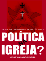 "quer Ser O Primeiro, Seja O Último". Política Na Igreja?