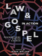 Law & Gospel in Action: Foundations, Ethics, Church