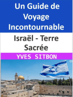 Israël - Terre Sacrée : Un Guide de Voyage Incontournable